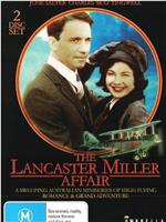 The Lancaster Miller Affair在线观看和下载