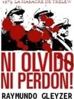 Ni olvido ni perdón: 1972, la masacre de Trelew在线观看和下载