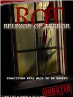 ROT: Reunion of Terror在线观看和下载