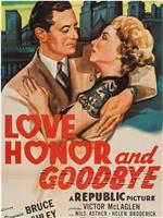 Love, Honor and Goodbye在线观看和下载