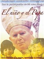 El niño y el Papa在线观看和下载