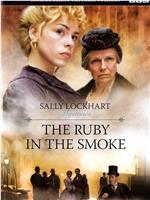 The Ruby in the Smoke在线观看和下载