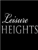 Leisure Heights在线观看和下载