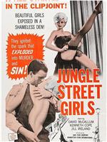 Jungle Street Girls在线观看和下载