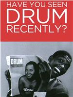 Have You Seen Drum Recently?在线观看和下载