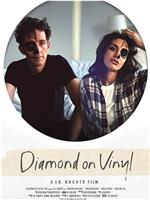 Diamond on Vinyl在线观看和下载