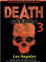 Death Scenes 3在线观看和下载