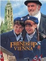 A Friendship in Vienna在线观看和下载