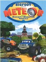 Bigfoot Presents: Meteor and the Mighty Monster Trucks在线观看和下载