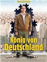 König von Deutschland在线观看和下载