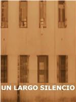 Un Largo Silencio在线观看和下载