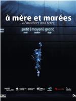 À mère et marées在线观看和下载