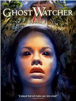 GhostWatcher 2在线观看和下载