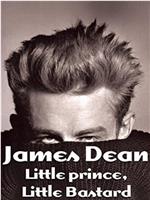 James Dean - Kleiner Prinz, little Bastard在线观看和下载