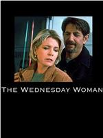 The Wednesday Woman在线观看和下载