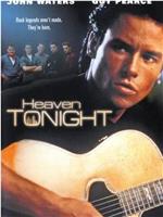 Heaven Tonight在线观看和下载