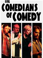 The Comedians of Comedy: Live at the El Rey在线观看和下载