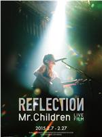 Mr.Children REFLECTION在线观看和下载