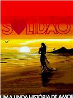 Solidão, Uma Linda História de Amor在线观看和下载