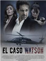 El Caso Watson观看