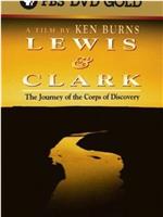 Lewis & Clark: The Journey of the Corps of Discovery在线观看和下载