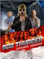 Bob Thunder: Internet Assassin在线观看和下载