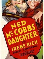 Ned McCobb's Daughter在线观看和下载