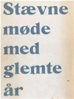 Stevnemøte med glemte år在线观看和下载