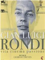 Gian Luigi Rondi: Vita, cinema, passione在线观看和下载