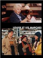 Louise et les marchés在线观看和下载