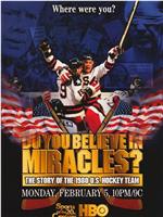 Do You Believe in Miracles? The Story of the 1980 U.S. Hockey Team在线观看和下载