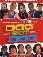 Dog Eat Dog在线观看和下载