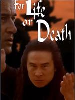 For Life or Death在线观看和下载