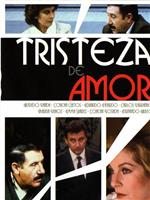 Tristeza de amor在线观看和下载