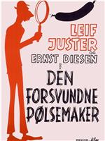 Den forsvundne pølsemaker在线观看和下载