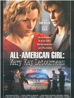 All-American Girl: The Mary Kay Letourneau Story在线观看和下载