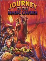 Josh Kirby... Time Warrior: Chapter 5, Journey to the Magic Cavern在线观看和下载