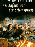 Am Anfang war der Seitensprung在线观看和下载