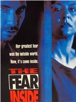 The Fear Inside在线观看和下载