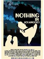 Nothing in Los Angeles在线观看和下载