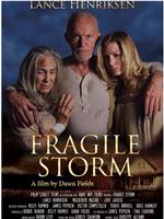 Fragile Storm在线观看和下载