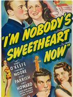 I'm Nobody's Sweetheart Now在线观看和下载