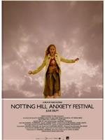 Notting Hill Anxiety Festival在线观看和下载