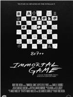 Immortal Game在线观看和下载