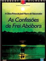 As Confissões de Frei Abóbora在线观看和下载