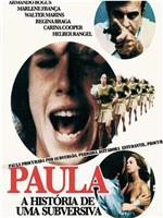 Paula - A História de uma Subversiva在线观看和下载