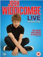 Josh Widdicombe Live: And Another Thing...在线观看和下载