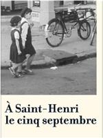 À Saint-Henri le cinq septembre在线观看和下载