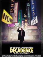 Decadence: Decline of the Western World在线观看和下载