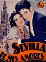 Sevilla de mis amores在线观看和下载